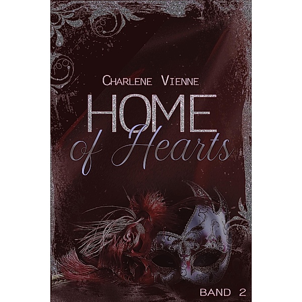 Home of Hearts - Band 2 / Home of Hearts Bd.2, Charlene Vienne