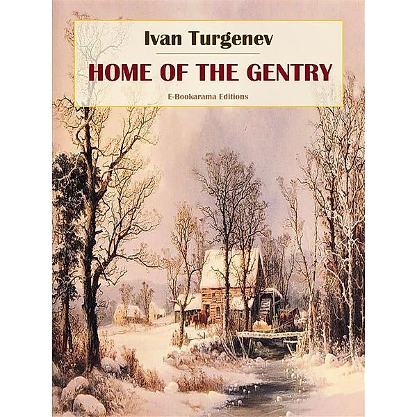 Home of the Gentry, Ivan Turgenev