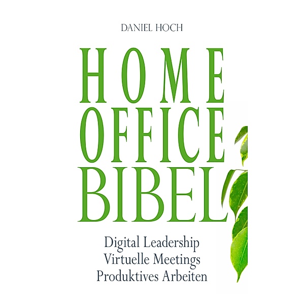 HOME OFFICE BIBEL, Daniel Hoch
