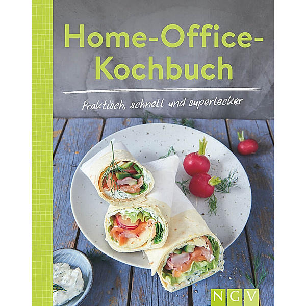 Home-Office-Kochbuch - Praktisch, schnell und superlecker