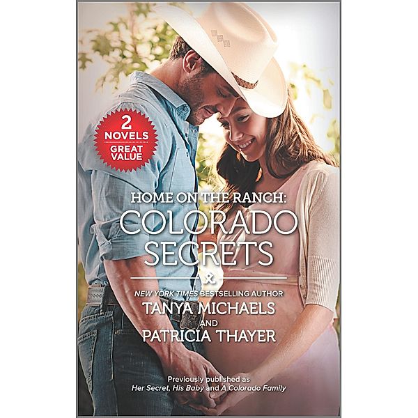 Home on the Ranch: Colorado Secrets, Tanya Michaels, Patricia Thayer