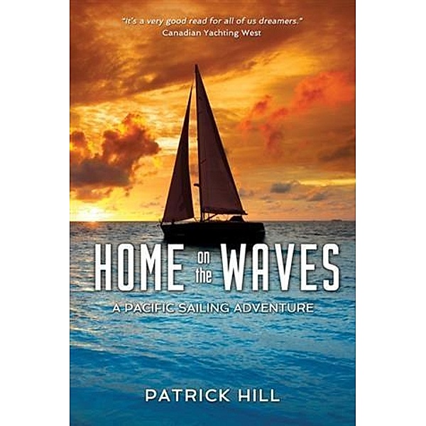 Home on the Waves, Patrick Hill