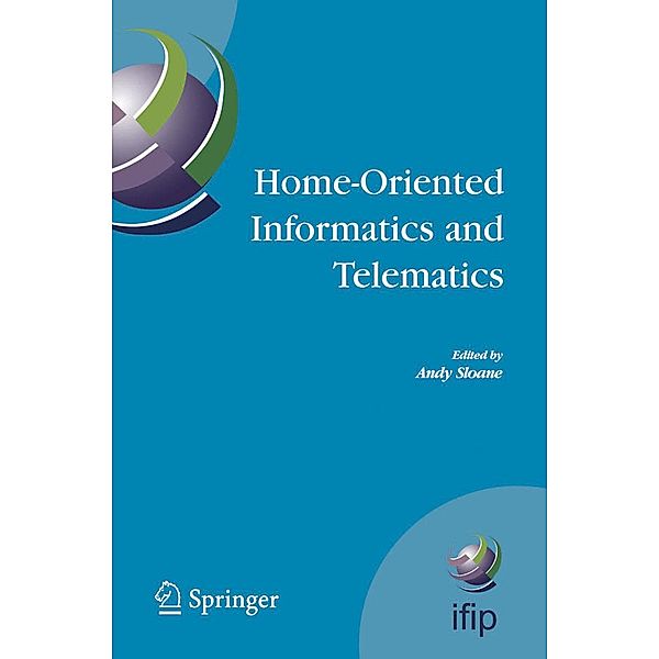 Home-Oriented Informatics and Telematics / IFIP Advances in Information and Communication Technology Bd.178