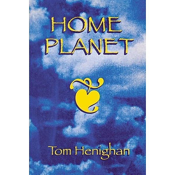 Home Planet, Tom Henighan