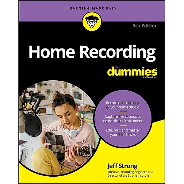 Home Recording For Dummies, Jeff Strong