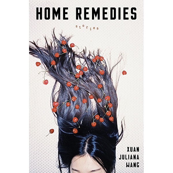 Home Remedies, Xuan Juliana Wang