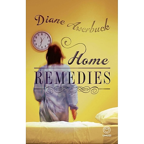 Home Remedies, Diane Awerbuck
