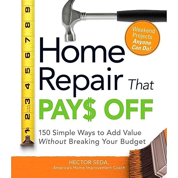 Home Repair That Pays Off, Hector Seda