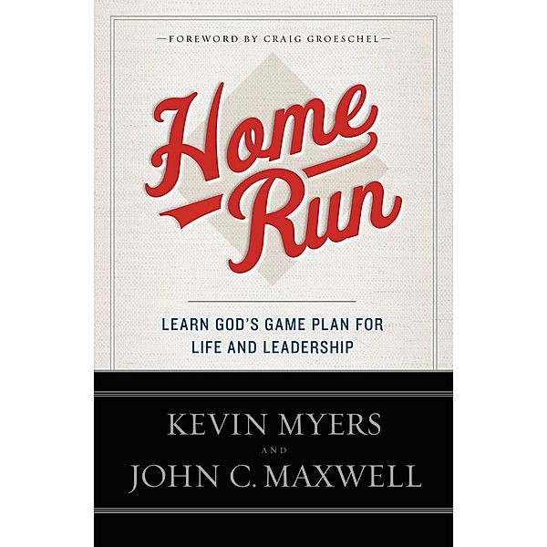 Home Run, Kevin Myers, John C. Maxwell