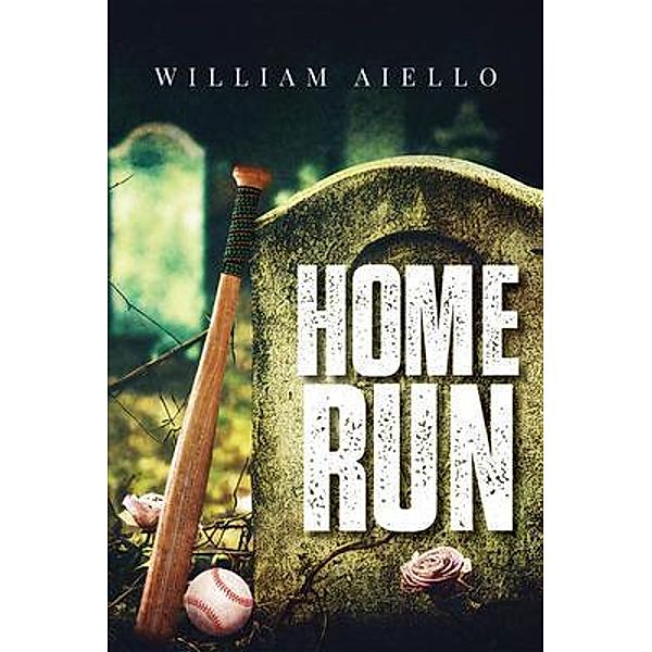 Home Run, William Aiello