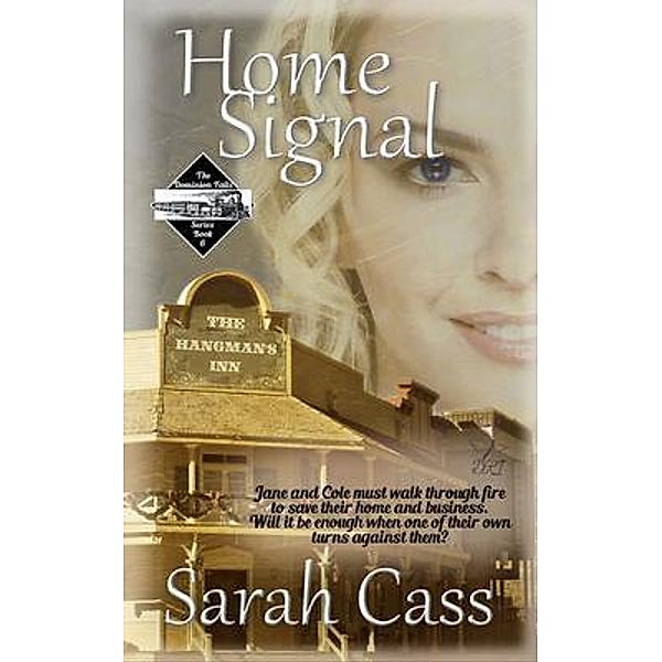 Home Signal (The Dominion Falls Series book 6), Sarah Cass