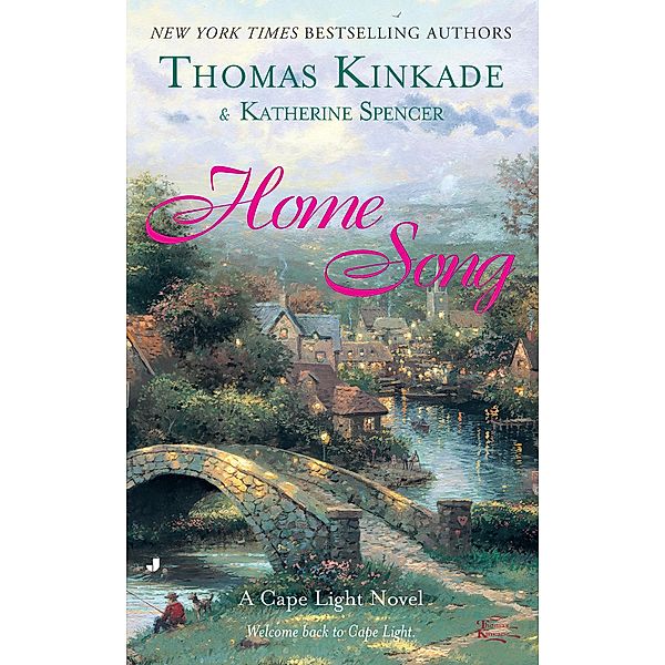 Home Song / A Cape Light Novel Bd.2, Thomas Kinkade, Katherine Spencer
