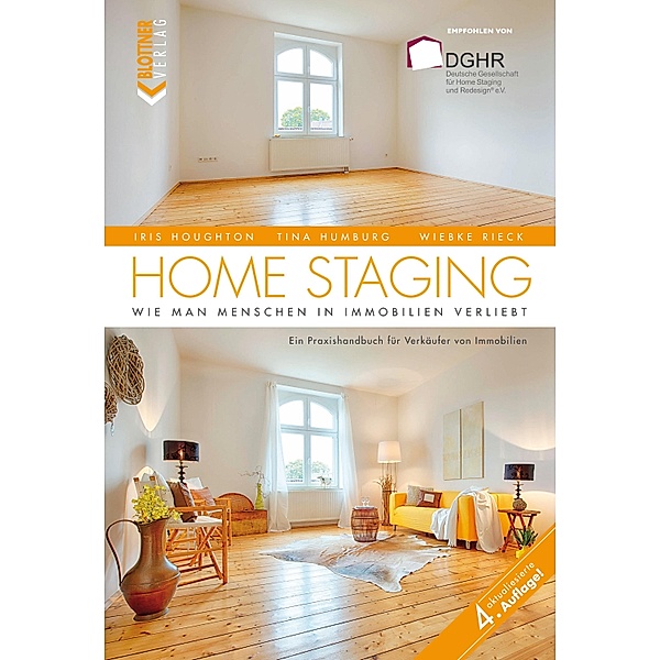 Home Staging, Iris Houghton, Tina Humburg, Wiebke Rieck