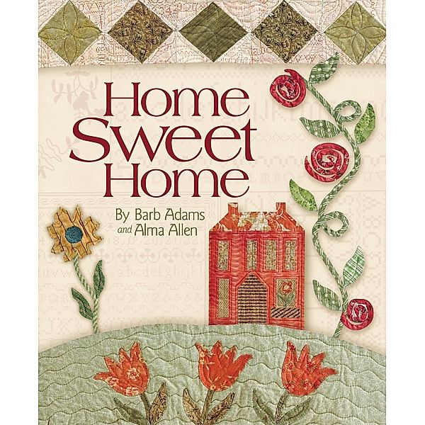 Home Sweet Home, Barb Adams, Alma Allen