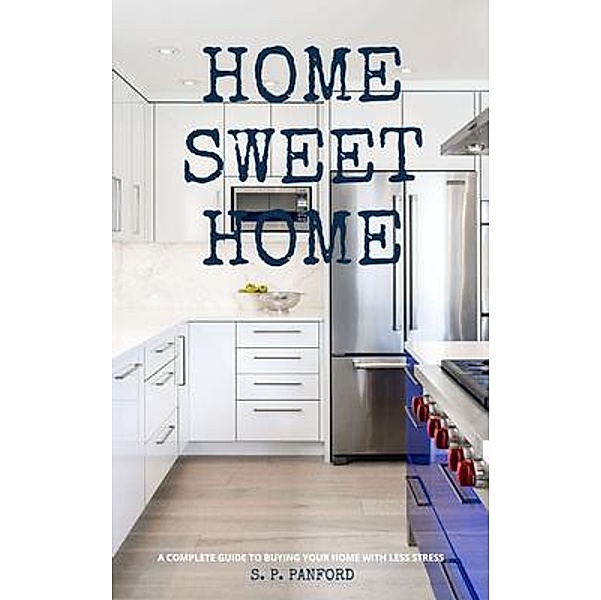 Home Sweet Home, S. P. Panford