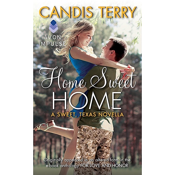 Home Sweet Home / Sweet, Texas, Candis Terry