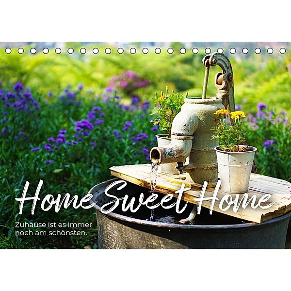 Home Sweet Home - Zuhause ist es immer noch am schönsten. (Tischkalender 2023 DIN A5 quer), SF
