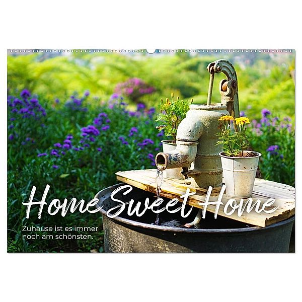Home Sweet Home - Zuhause ist es immer noch am schönsten. (Wandkalender 2024 DIN A2 quer), CALVENDO Monatskalender, SF