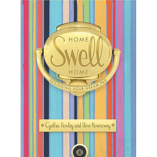 Home Swell Home, Cynthia Rowley, Ilene Rosenzweig