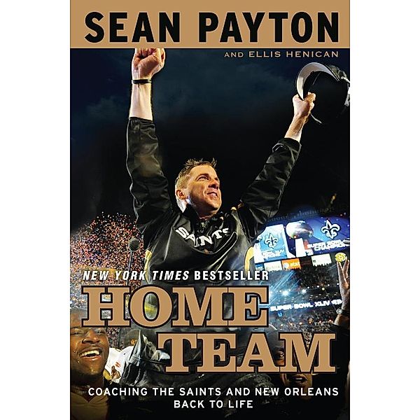 Home Team, Sean Payton, Ellis Henican