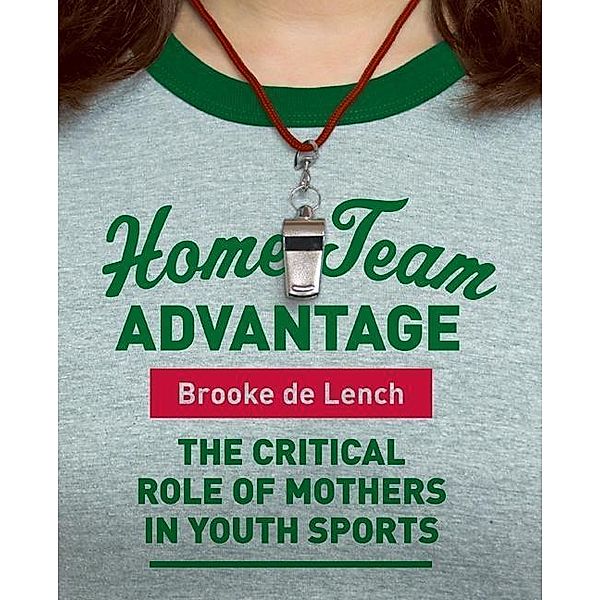 Home Team Advantage, Brooke De Lench