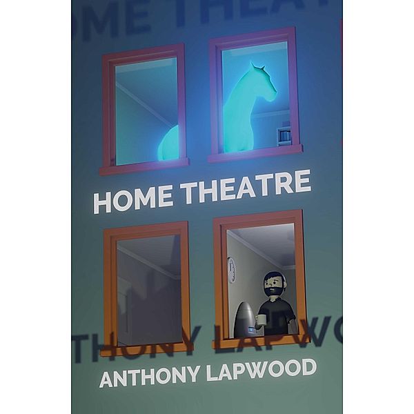 Home Theatre, Anthony Lapwood