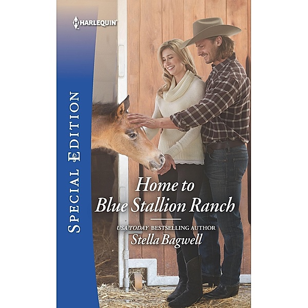 Home to Blue Stallion Ranch / Men of the West Bd.42, Stella Bagwell