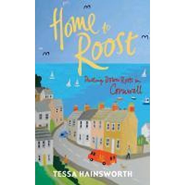 Home to Roost, Tessa Hainsworth