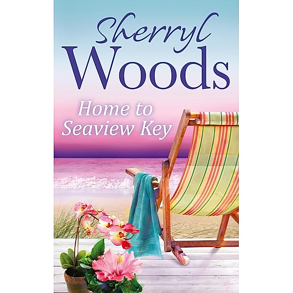Home to Seaview Key / A Seaview Key Novel Bd.2, Sherryl Woods