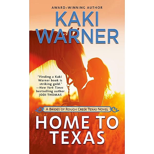 Home to Texas / Brides of Rough Creek Texas, The Bd.2, Kaki Warner