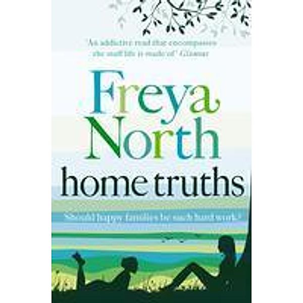 Home Truths, Freya North