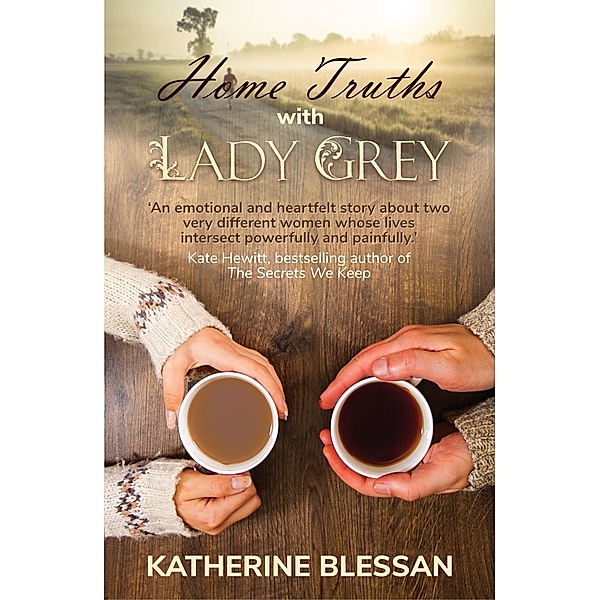 Home Truths with Lady Grey / The Conrad Press, Katherine Blessan