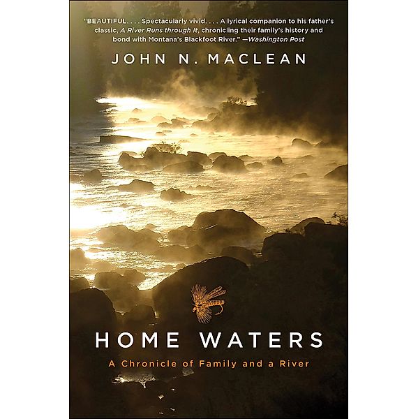 Home Waters, John N. Maclean