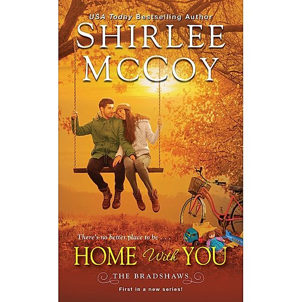 Home with You / The Bradshaws Bd.1, Shirlee Mccoy