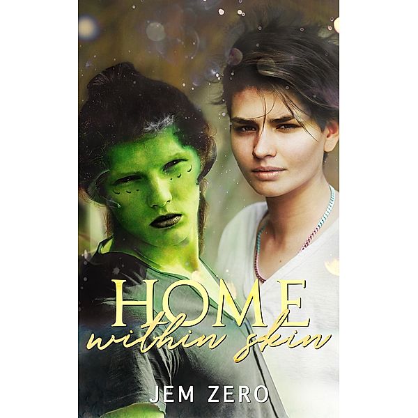 Home Within Skin, Jem Zero