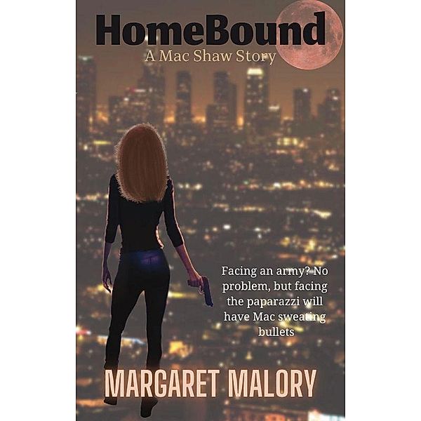 HomeBound (Mac Shaw Stories, #1) / Mac Shaw Stories, Margaret Malory