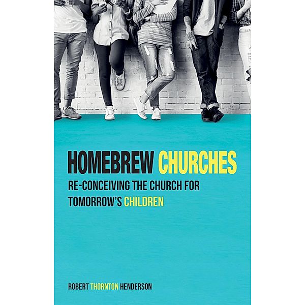 Homebrew Churches, Robert Thornton Henderson