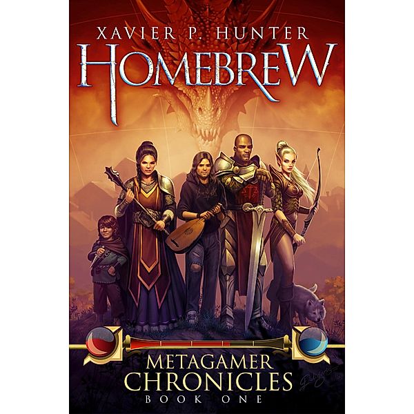 Homebrew (Metagamer Chronicles, #1) / Metagamer Chronicles, Xavier P. Hunter