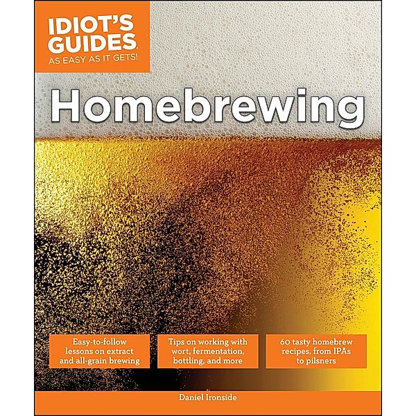 Homebrewing / Idiot's Guides, Daniel Ironside