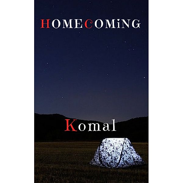 Homecoming, Komal R