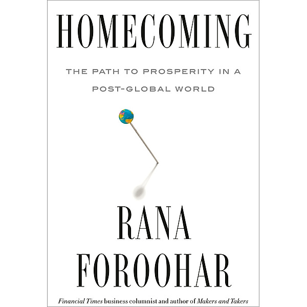 Homecoming, Rana Foroohar