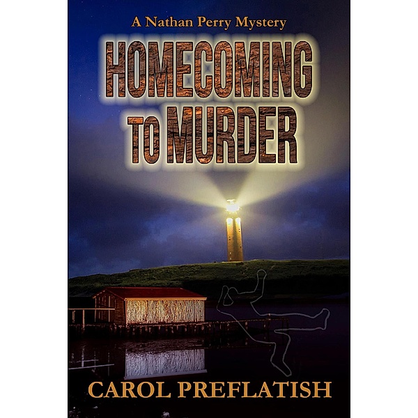 Homecoming to Murder (Nathan Perry Mysteries, #1) / Nathan Perry Mysteries, Carol Preflatish
