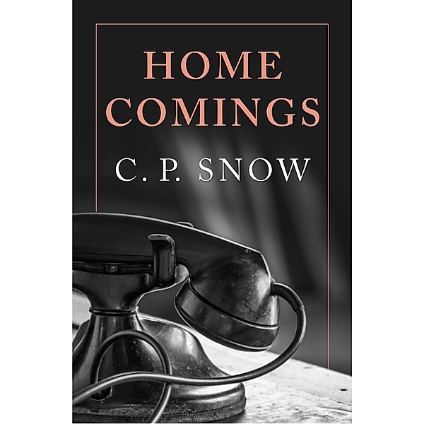 Homecomings, C. P. Snow