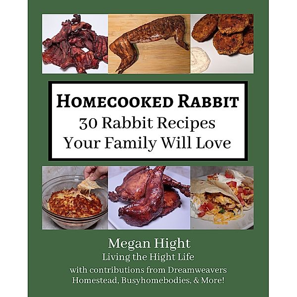 Homecooked Rabbit, Megan Hight