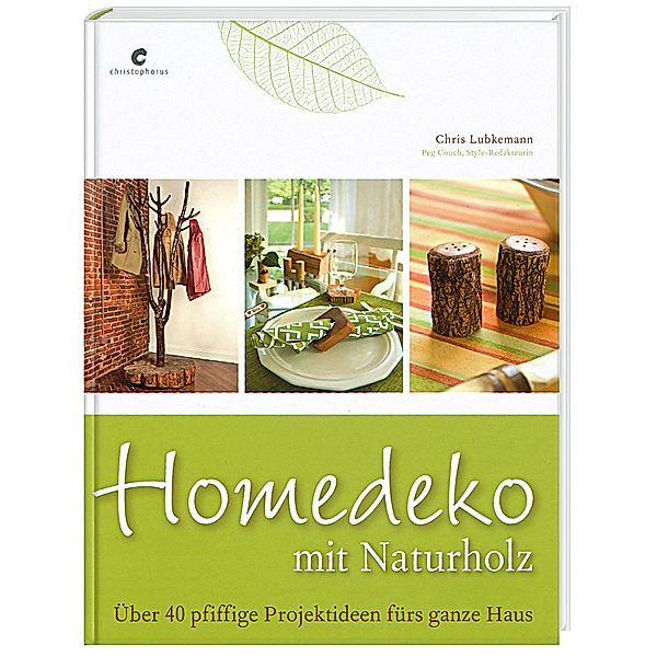 Homedeko mit Naturholz, Chris Lubkemann