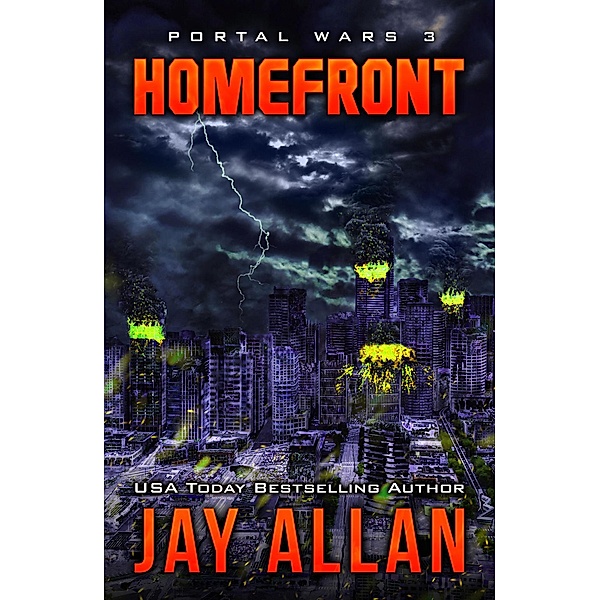 Homefront (Portal Wars, #3) / Portal Wars, Jay Allan