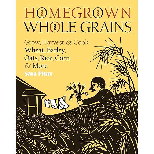 Homegrown Whole Grains, Sara Pitzer