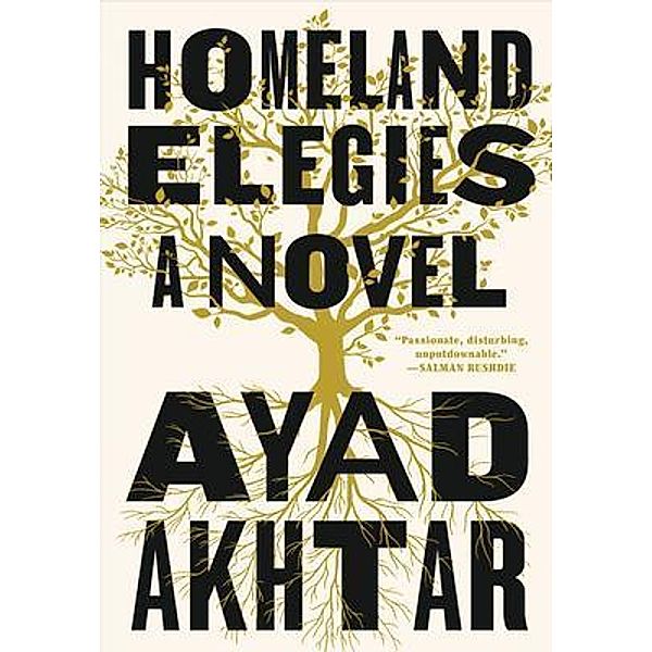 Homeland Elegies / Bleak Hourse Publishing, Ayad Akhtar