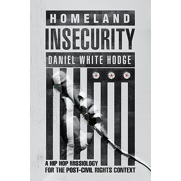 Homeland Insecurity, Daniel White Hodge