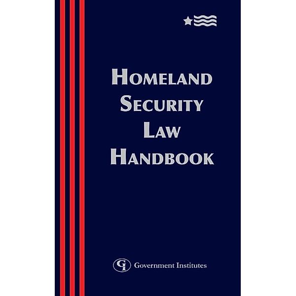 Homeland Security Law Handbook, Blank Rome, Kelley Drye Warren